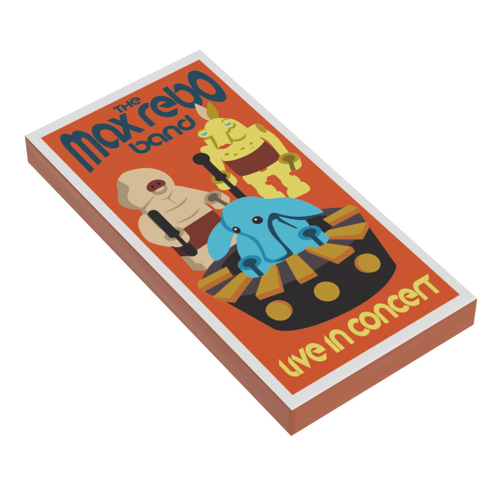 Max Rebo in Concert Poster (2x4 Tile) made using LEGO part - B3 Customs depicting a stylized illustration of Max Rebo band characters on an orange background with bold text announcing a live concert.